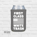 First Class White Trash Printed Can Koozie | Blooms Designs