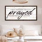 I Still Remember The Days I Prayed Faith Sign II