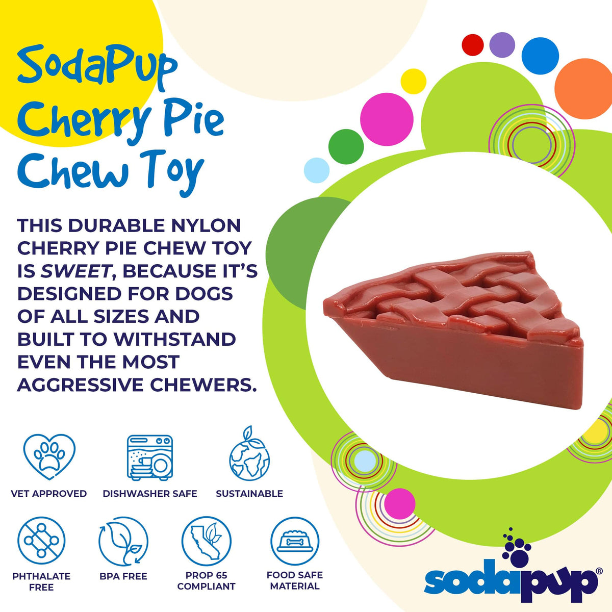 Cherry Pie Nylon Dog Chew Toy for Aggressive Chewers | USA Made | SodaPup