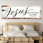 Jesus The Name Above All Names - Philippians 2:9 Faith Sign