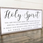 Holy Spirit You are Welcome Here Faith Sign II