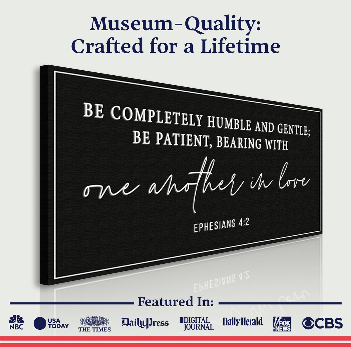 Be Completely Humble And Gentle - Ephesians 4:2 Faith Sign