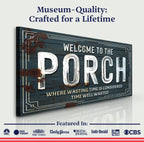 Welcome To The Porch Sign