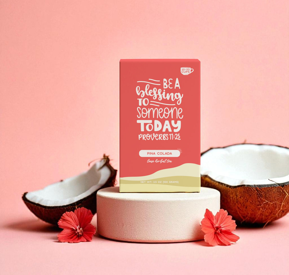 Bible Verse Tea "Be A Blessing" Pina Colada Herbal Tea