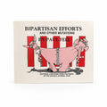 Bipartisan Efforts And Other Mutations by Paul Fell | Lee Booksellers