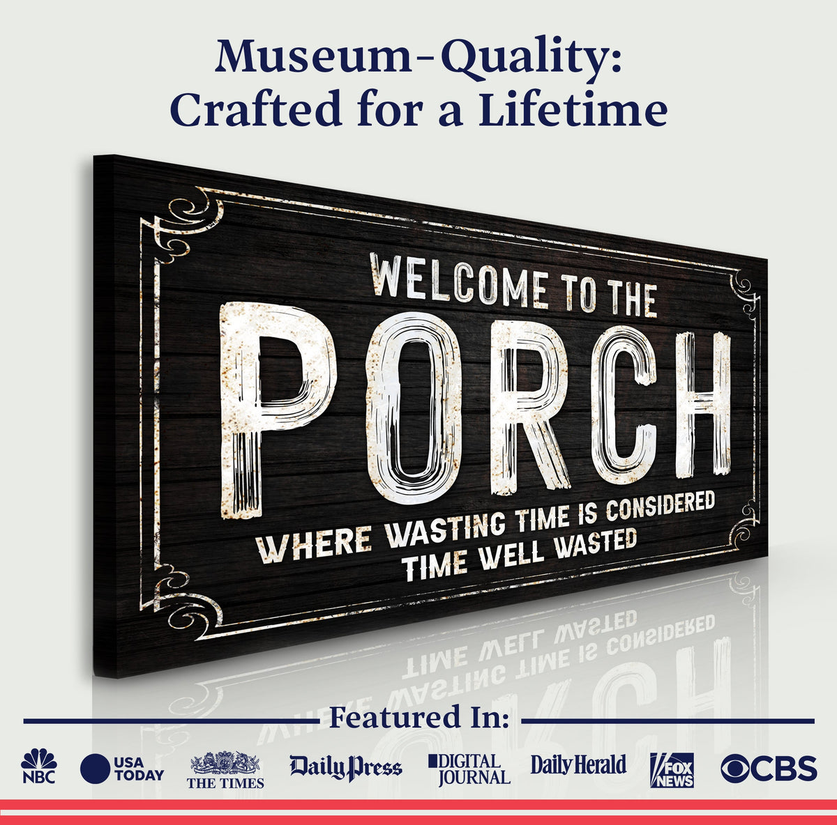 Welcome To The Porch Sign VI
