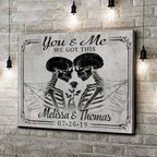 We Got This Skeleton Couple Sign V