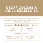 Decaf Colombia Huila Excelso EA