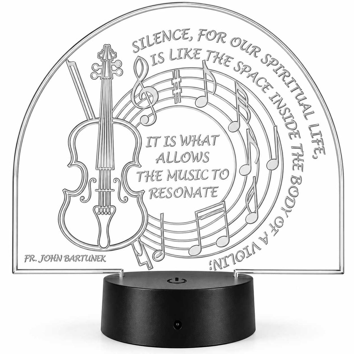 Inspirational LED Lighted Plaque | Silence, for Our Spiritual Life, is Like the Space Inside the Body of the Violin: It is What Allows the Music to Resonate | Glowing Creation