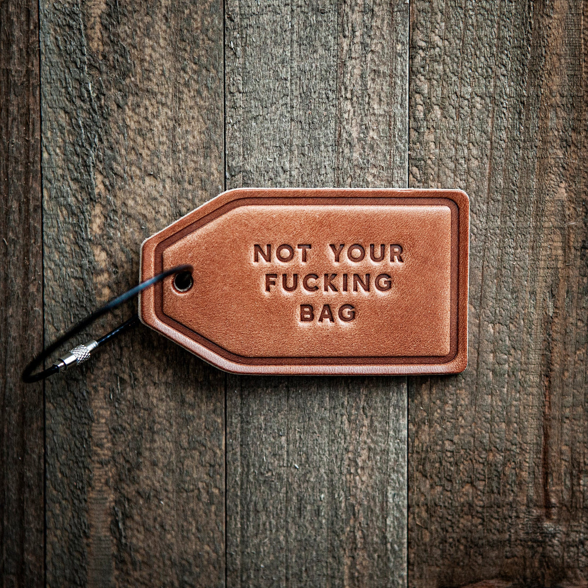 Not Your Fucking Bag Leather Luggage Tag