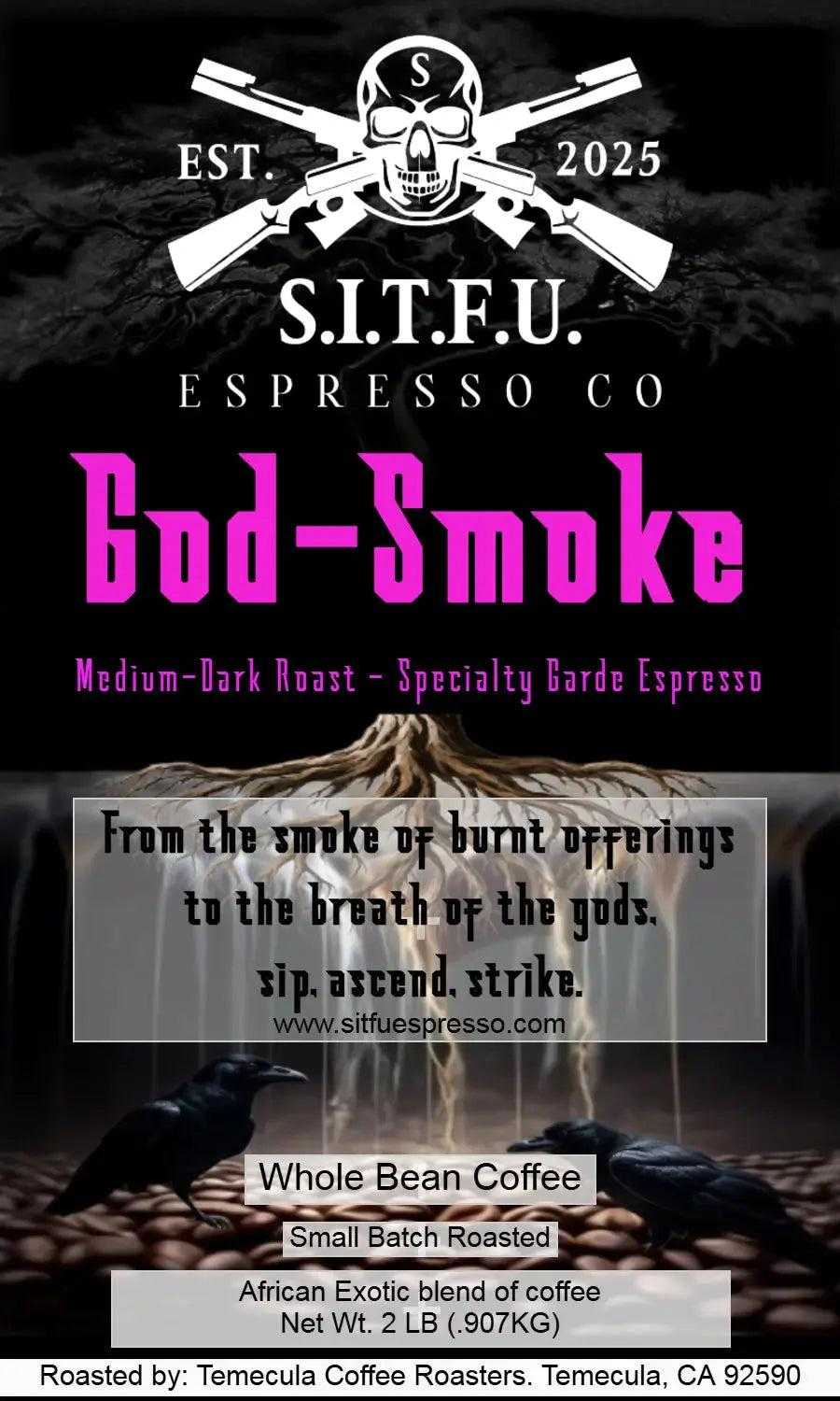 God-Smoke Africa Espresso.....