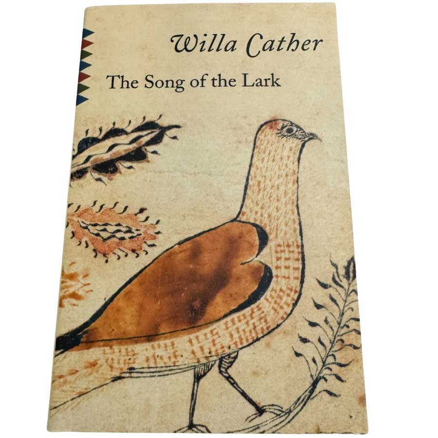 The Song of The Lark by Willa Cather | The Willa Cather Foundation