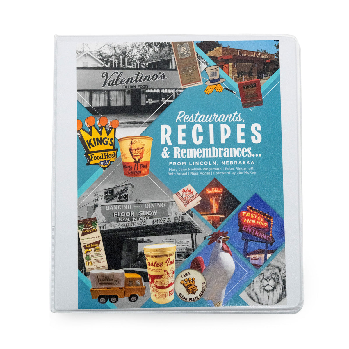 Restaurants, Recipes & Remembrances from Lincoln, Nebraska by Mary Jane Nielsen-Ringsmuth