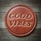 Good Vibes Leather Coaster