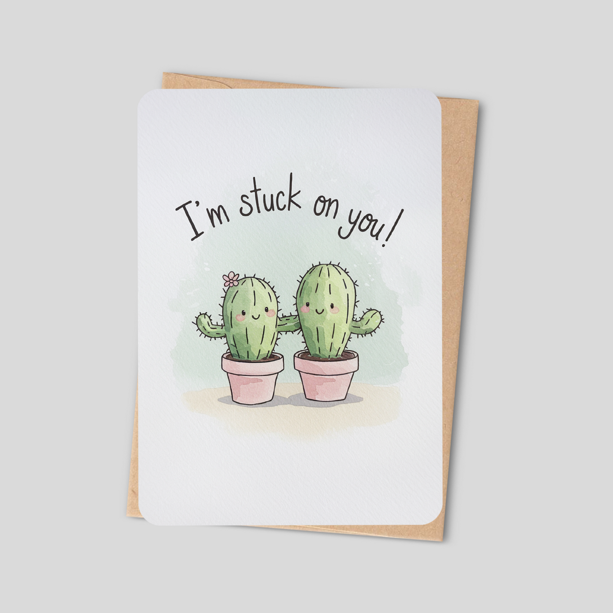 I’m Stuck on You – Kawaii Cactus Greeting Card