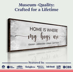 Home Is Where My Boys Are Sign II