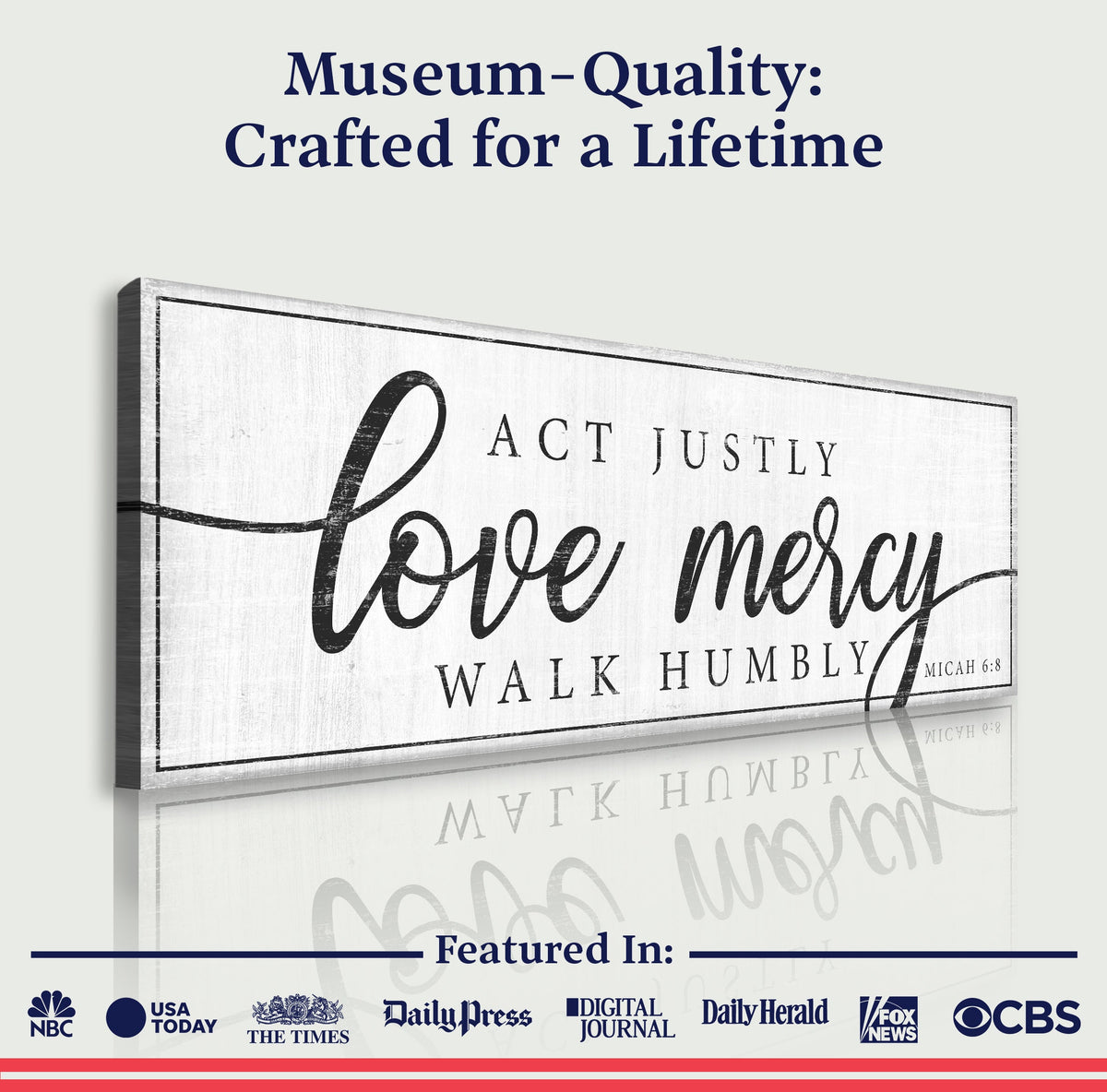 Act Justly Love Mercy Walk Humbly Faith Sign IV