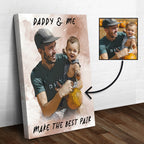 Daddy & Me Make the Best Pair Sign