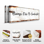 Always Kiss Me Goodnight Sign