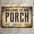 Welcome To Our Porch Sign III