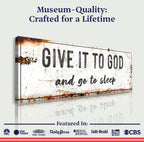 Give It To God And Go To Sleep Rustic Sign
