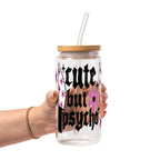 Cute But Psycho Glass Cups
