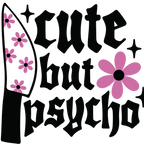 Cute But Psycho Glass Cups