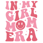 In My Girl Mom Era Glass Cups