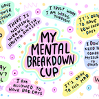 My Mental Breakdown Glass Cups