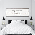 Make Yourself At Home Sign III