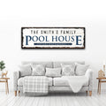 Family Pool House Sign