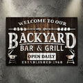 Welcome To Our Backyard Bar And Grill Sign