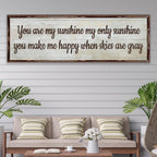 You Are My Sunshine Sign III