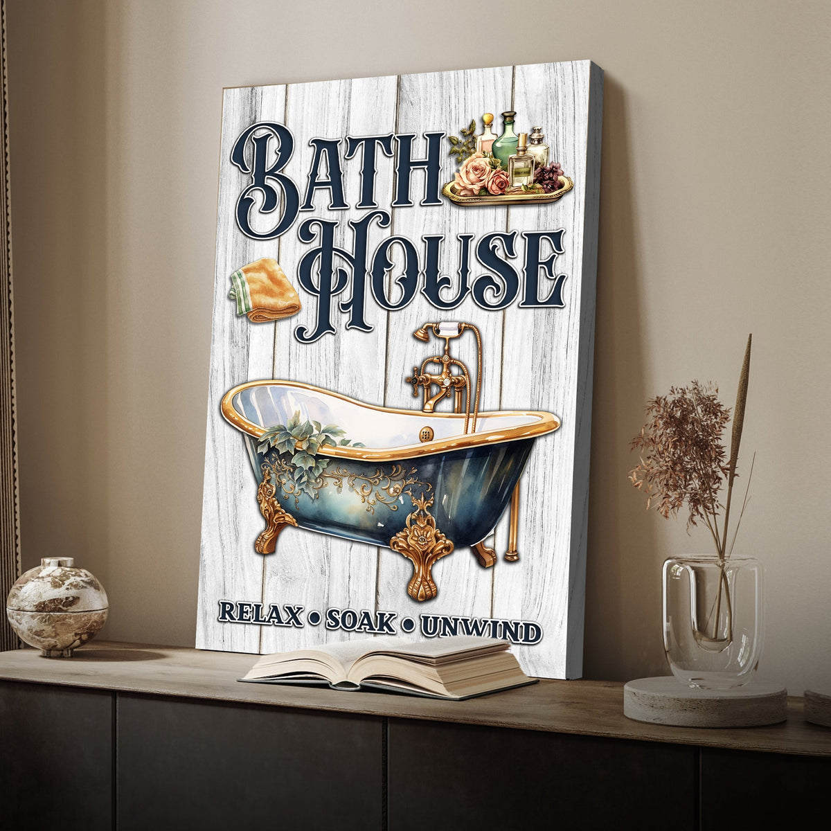 Relax Soak Unwind Bath House Sign
