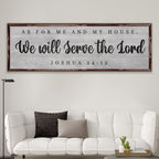 Joshua 24:15 - We Will Serve The Lord Sign IV