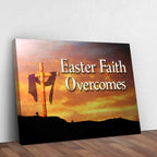 Easter Faith Overcomes Sign