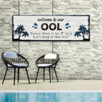 Welcome To Our Pool Sign