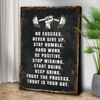 No Excuses Motivational Sign