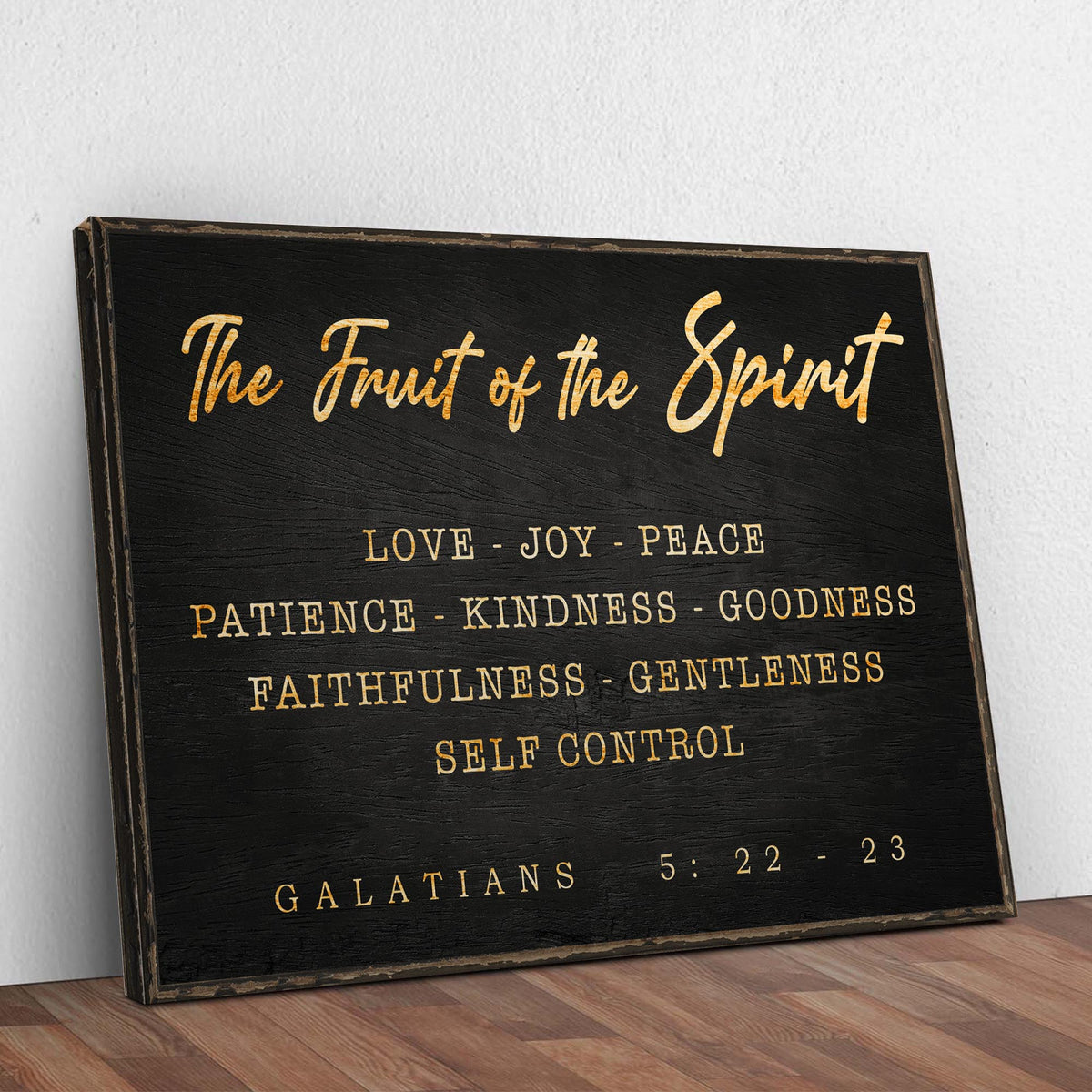 Galatians 5:22-23 - The Fruit Of The Spirit Sign