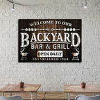 Welcome To Our Backyard Bar And Grill Sign