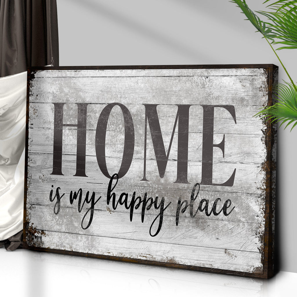Home Is My Happy Place Sign III