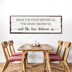 Bless The Food Before Us And The Love Between Us Sign