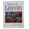 Visions Of Lincoln: Nebraskas Capitol City in the Present, Past, and Future by James L. McKee | Lee Booksellers