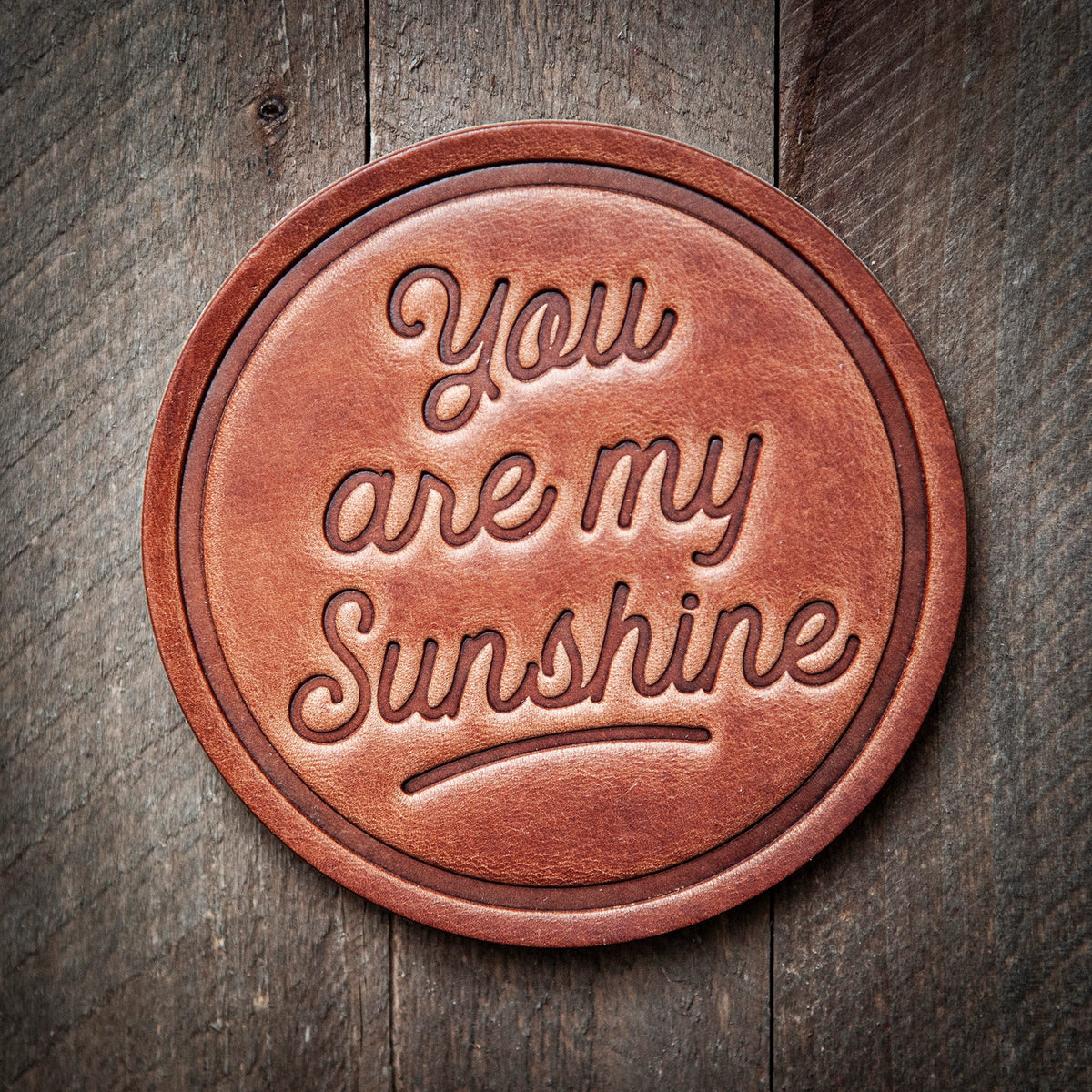 You are my Sunshine Leather Coaster