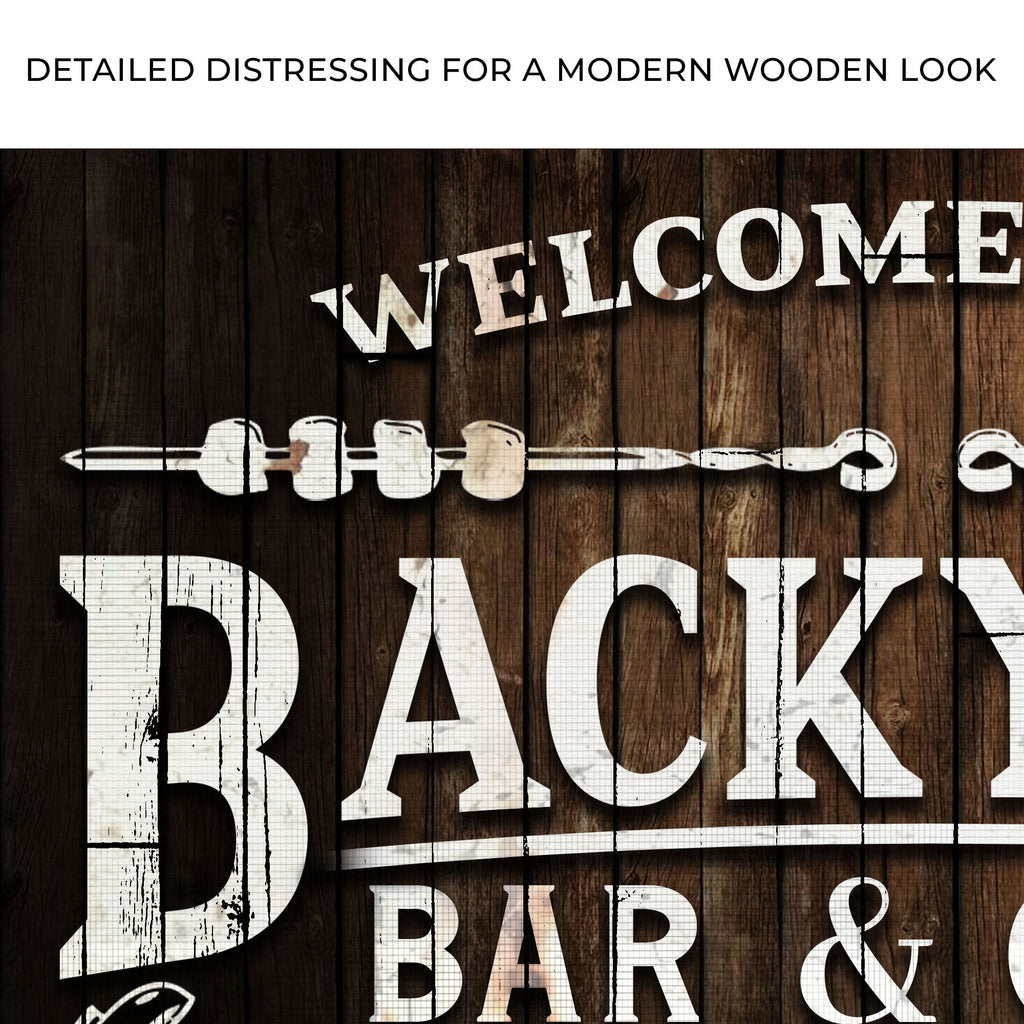 Welcome To Our Backyard Bar And Grill Sign