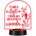 Inspirational LED Lighted Plaque | It’s Hard to Forget Someone Who Gave Us So Much to Remember | Glowing Creation