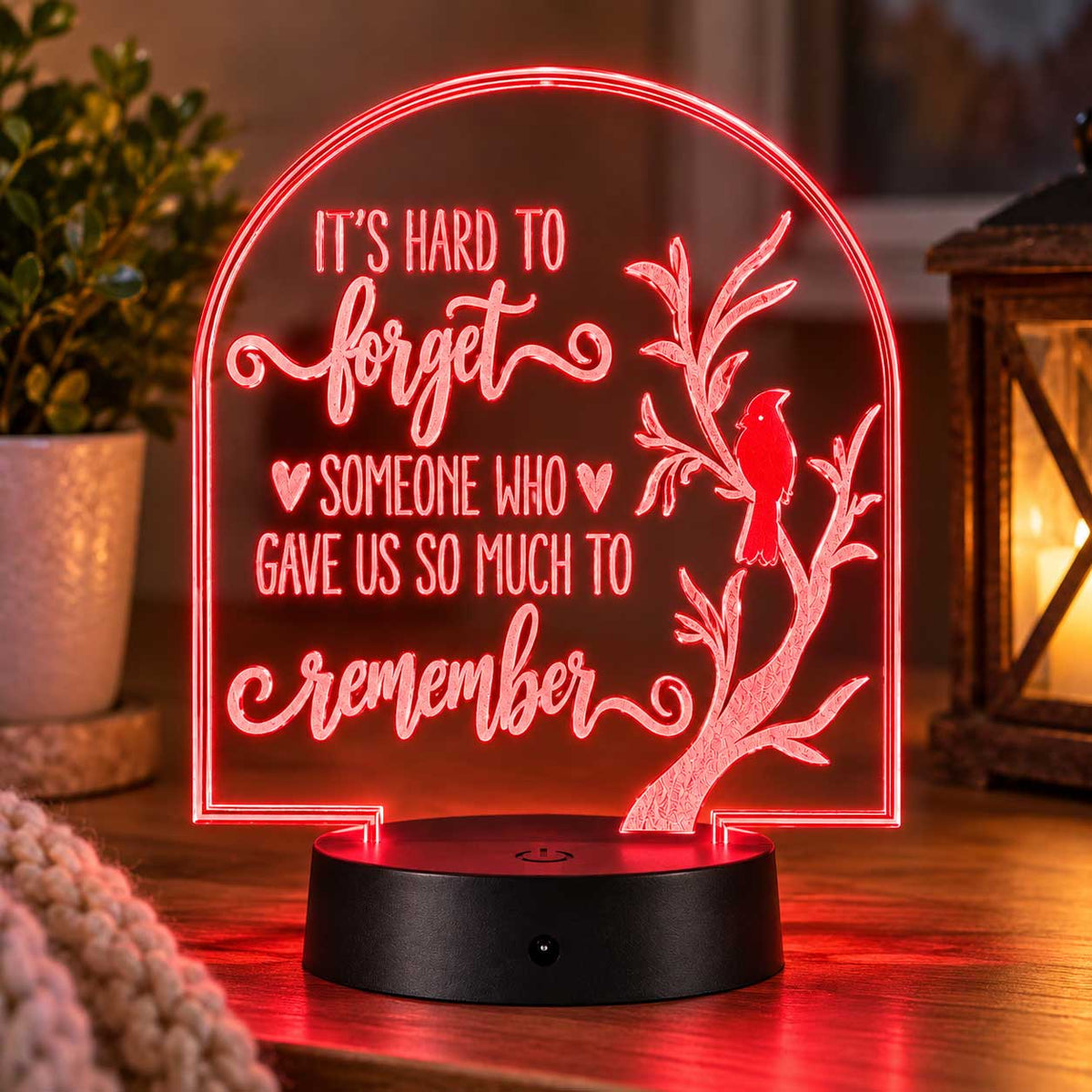 Inspirational LED Lighted Plaque | It’s Hard to Forget Someone Who Gave Us So Much to Remember | Glowing Creation
