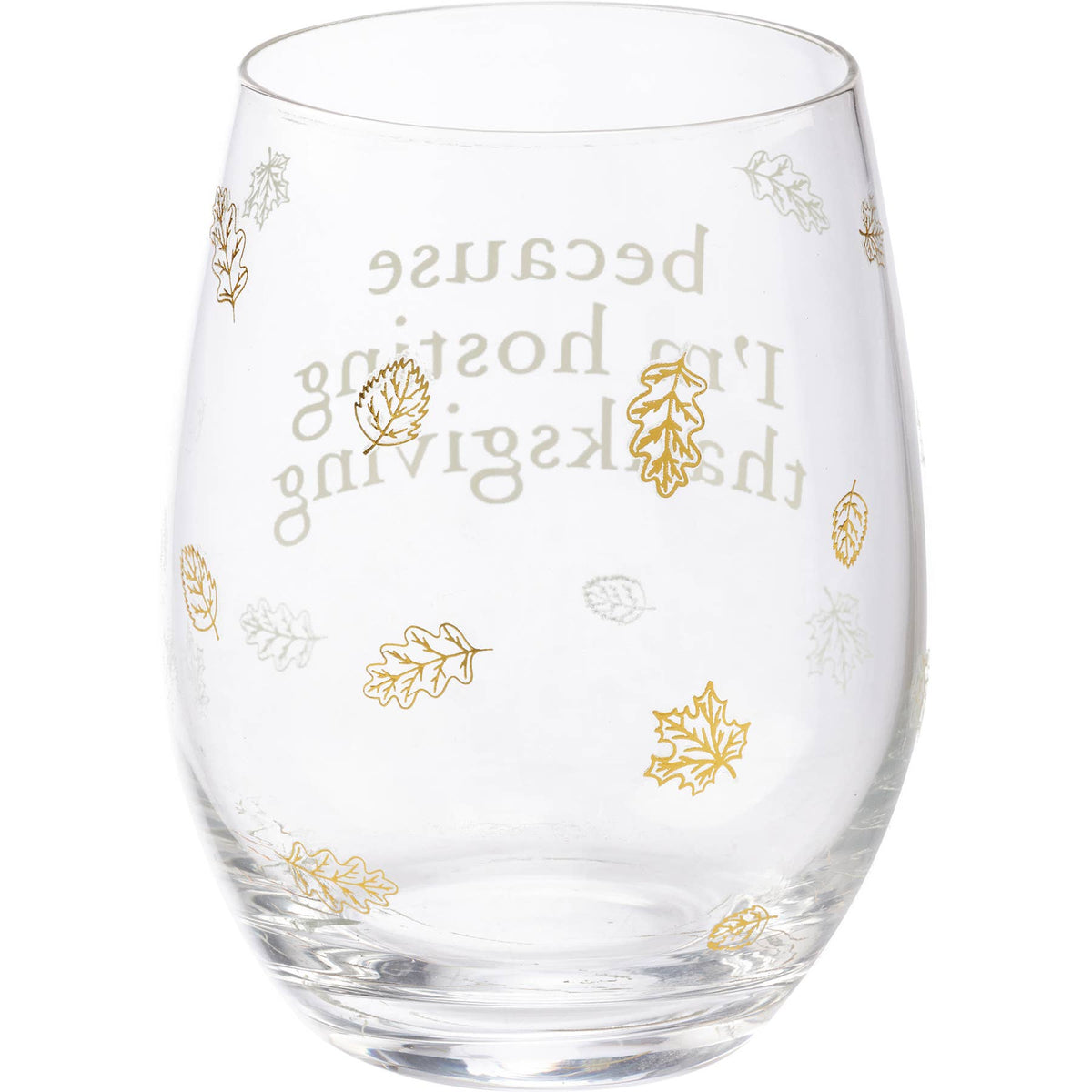 I'm Hosting Thanksgiving Wine Glass