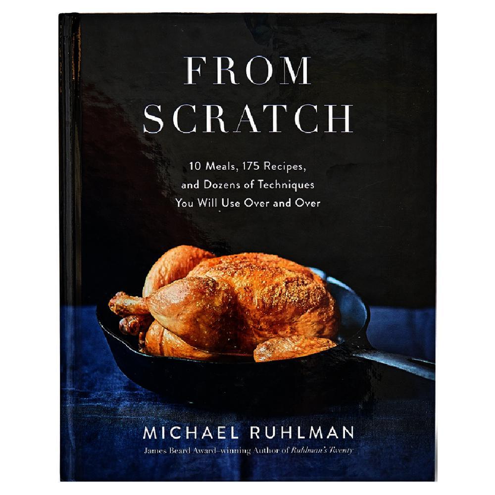 From Scratch: 10 Meals, 175 Recipes, And Dozens Of Techniques