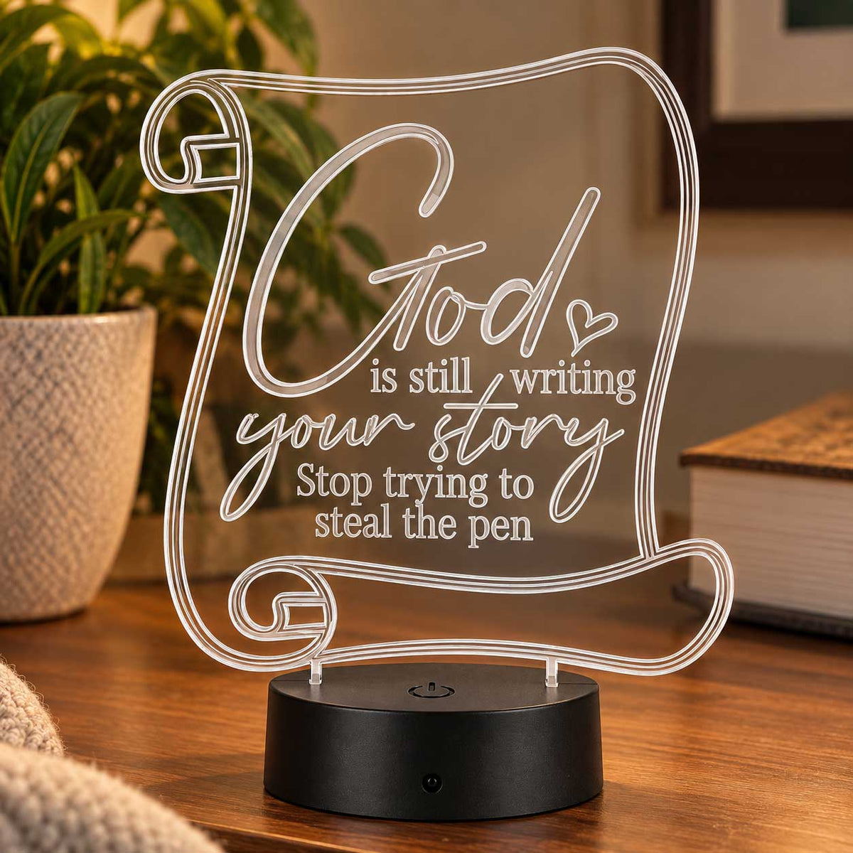 Inspirational LED Lighted Plaque | God is Still Writing Your Story. Stop Trying to Steal the Pen. | Glowing Creation